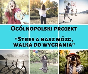 Projekt "Stres a nasz mózg – walka do wygrania"