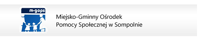 Miejsko-Gminny Ośrodek Pomocy Społecznej w Sompolnie Miejsko-Gminny Ośrodek Pomocy Społecznej w Sompolnie