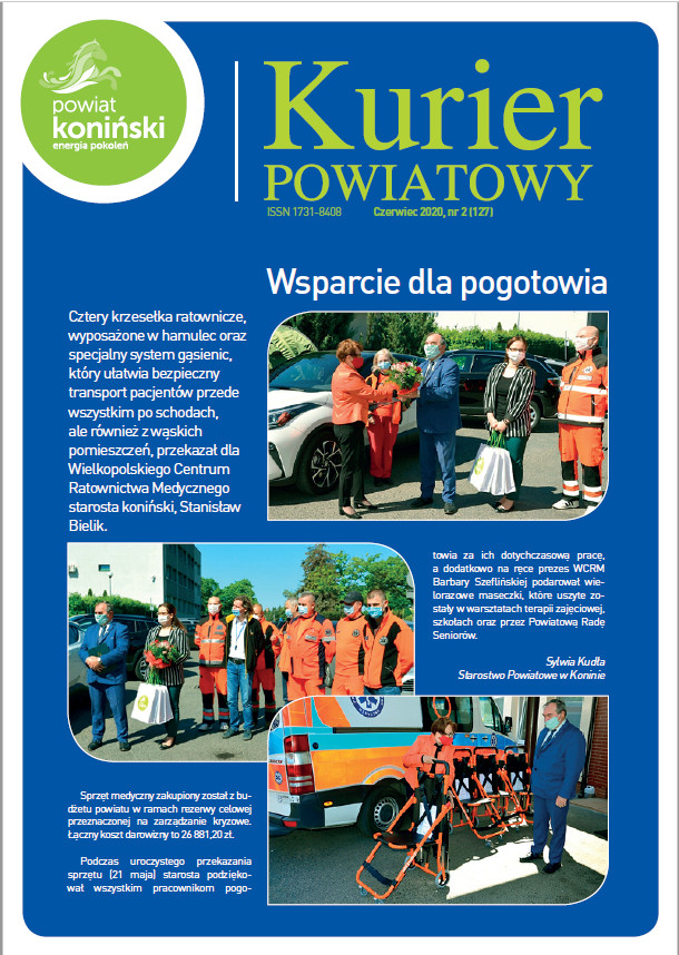 Kurier Powiatowy – czerwiec 2016, nr 2 (112) Kurier Powiatowy – czerwiec 2020, nr 2 (127)